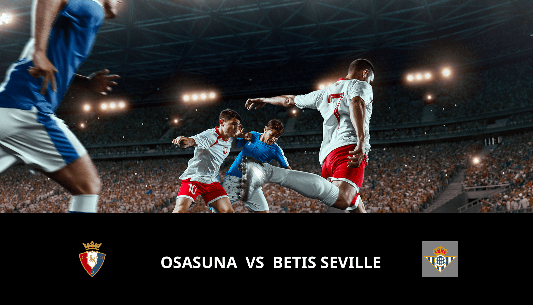 Pronostic Osasuna VS Betis Seville du 05/05/2024 Analyse de la rencontre